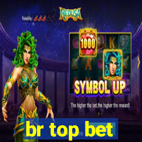 br top bet